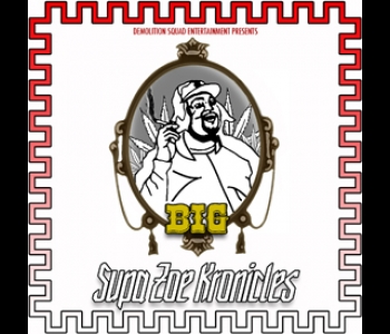 http://www.demosquadent.com/index.php/free-download/big-industrial-ammunition/big-supa-zoe-kronicles
